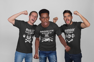Brooklyn Club , Biggie Club, Bully Club Shirts
