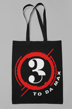 3 To Da Max Coffee mug,clock,Canvas Bag and Slipmats.