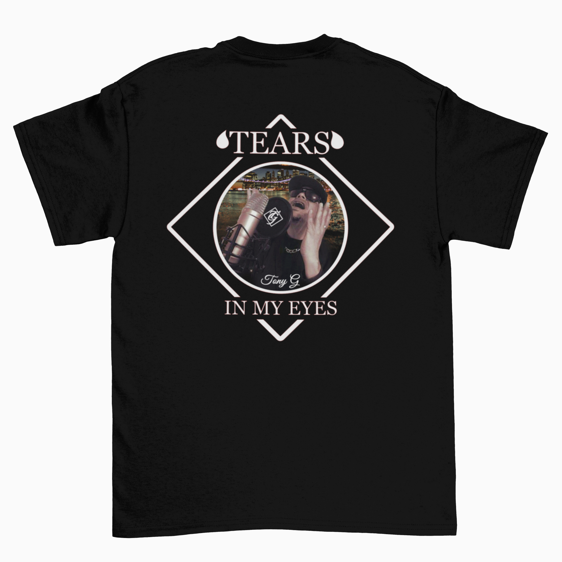 Limited Edition Tears in my eyes Tony G Shirt. - Drop Top Teez