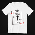 Jesus Is My King Shirt. - Drop Top Teez