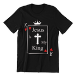 Jesus Is My King Shirt. - Drop Top Teez
