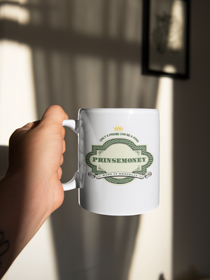 Official Prin$eMoney Cofee Mug